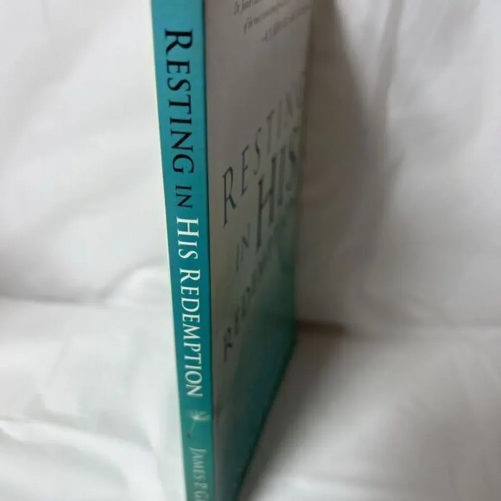 Resting in His Redemption : The Basis of Prayer and the Christian Life by James‎